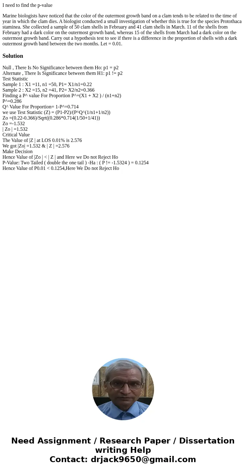I need to find the p-value Marine biologists have noticed that the color of the outermost growth band on a clam tends to be related to the time of year in which I need to find the p-value Marine biologists have noticed that the color of the outermost growth band on a clam tends to be related to the time of year in which