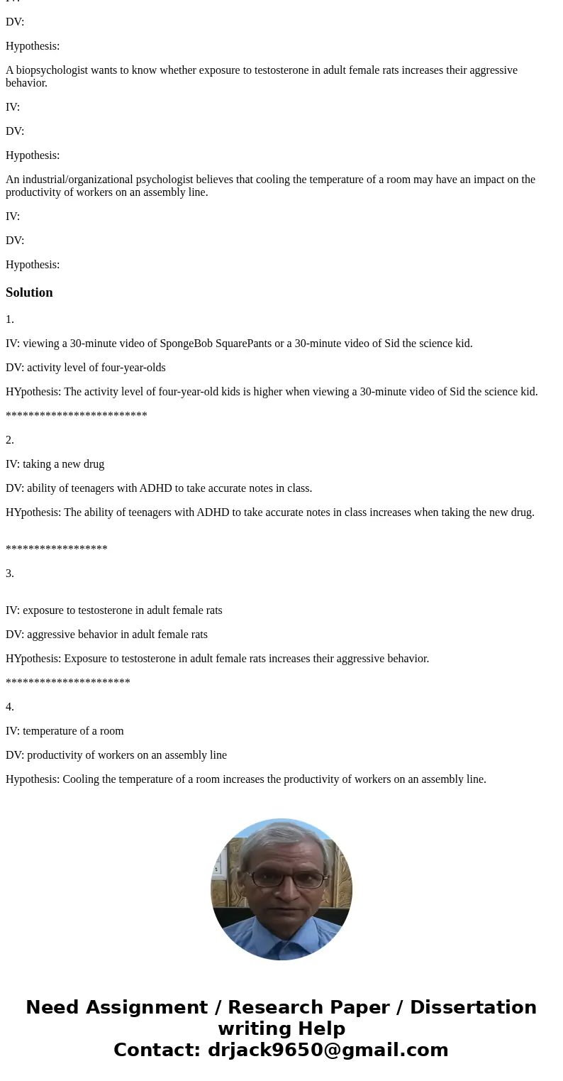 Identifying Independent and Dependent Variables Activity #1 A developmental psychologist is interested in how the activity level of four-year-olds is affected b Identifying Independent and Dependent Variables Activity #1 A developmental psychologist is interested in how the activity level of four-year-olds is affected b