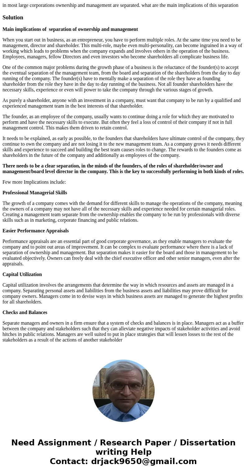 in most large corporations ownership and management are separated. what are the main implications of this separationSolutionMain implications of separation of o in most large corporations ownership and management are separated. what are the main implications of this separationSolutionMain implications of separation of o