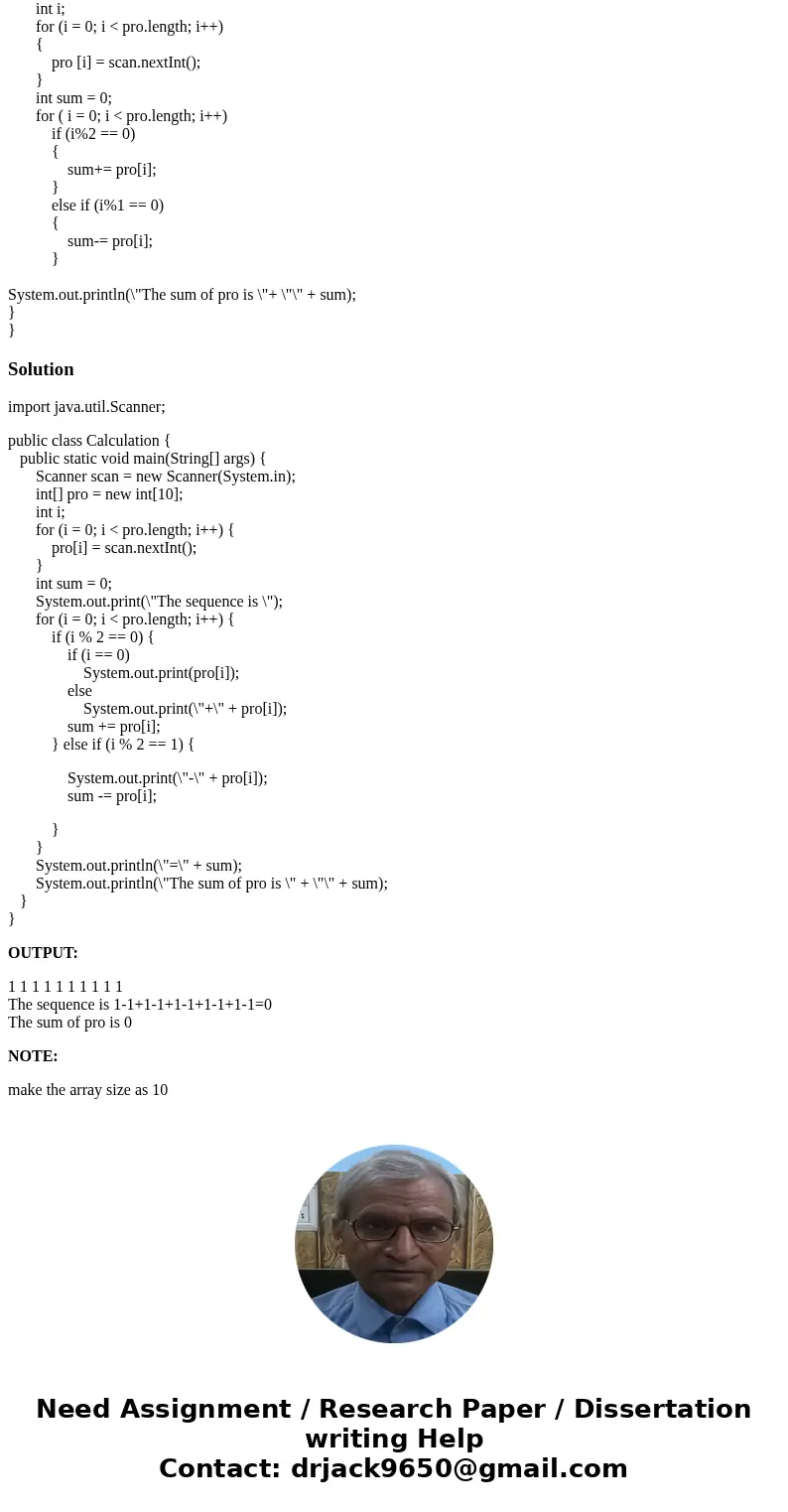 java what is mising from my code i need the outpot to be like this ( but i have this (The sum of pro is 10) this is my coed import java.util.Scanner; public cla java what is mising from my code i need the outpot to be like this ( but i have this (The sum of pro is 10) this is my coed import java.util.Scanner; public cla