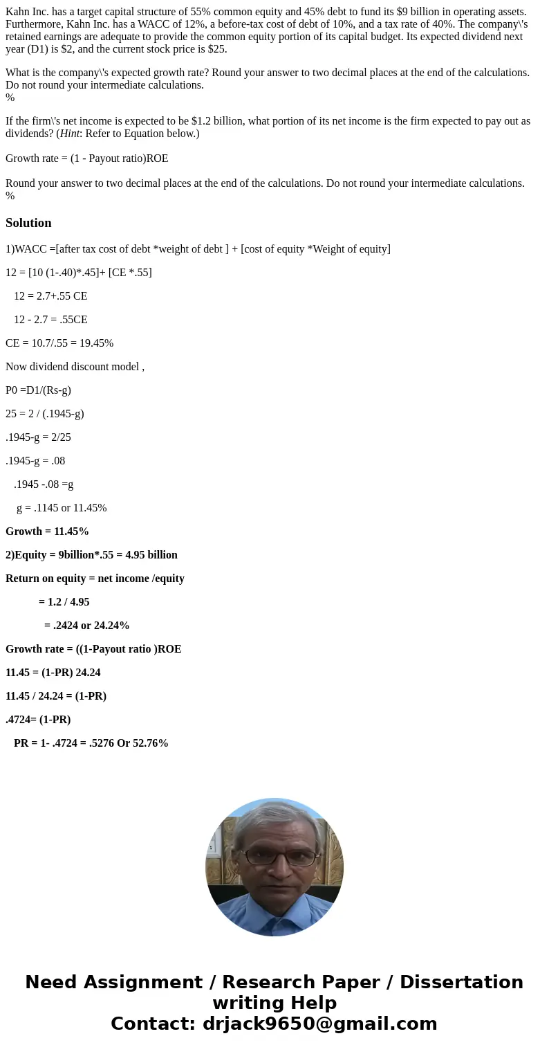 Kahn Inc. has a target capital structure of 55% common equity and 45% debt to fund its $9 billion in operating assets. Furthermore, Kahn Inc. has a WACC of 12%, Kahn Inc. has a target capital structure of 55% common equity and 45% debt to fund its $9 billion in operating assets. Furthermore, Kahn Inc. has a WACC of 12%,