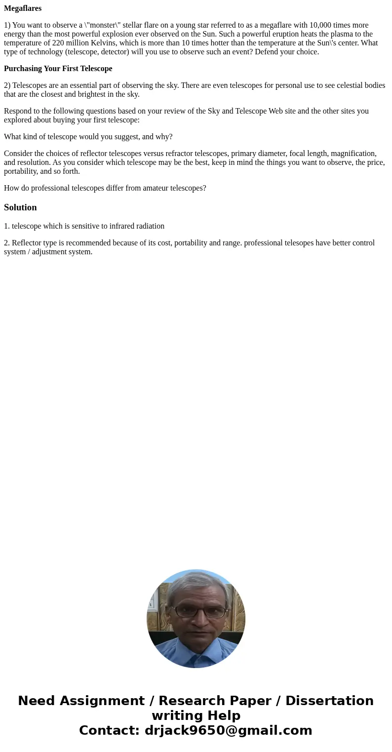 Megaflares 1) You want to observe a \ Megaflares 1) You want to observe a \