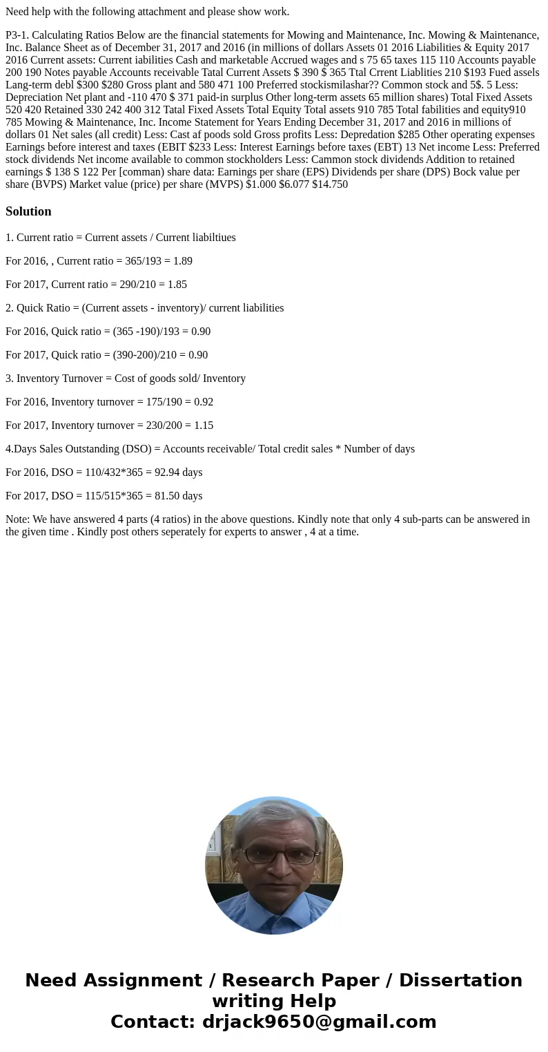 Need help with the following attachment and please show work. P3-1. Calculating Ratios Below are the financial statements for Mowing and Maintenance, Inc. Mowin Need help with the following attachment and please show work. P3-1. Calculating Ratios Below are the financial statements for Mowing and Maintenance, Inc. Mowin
