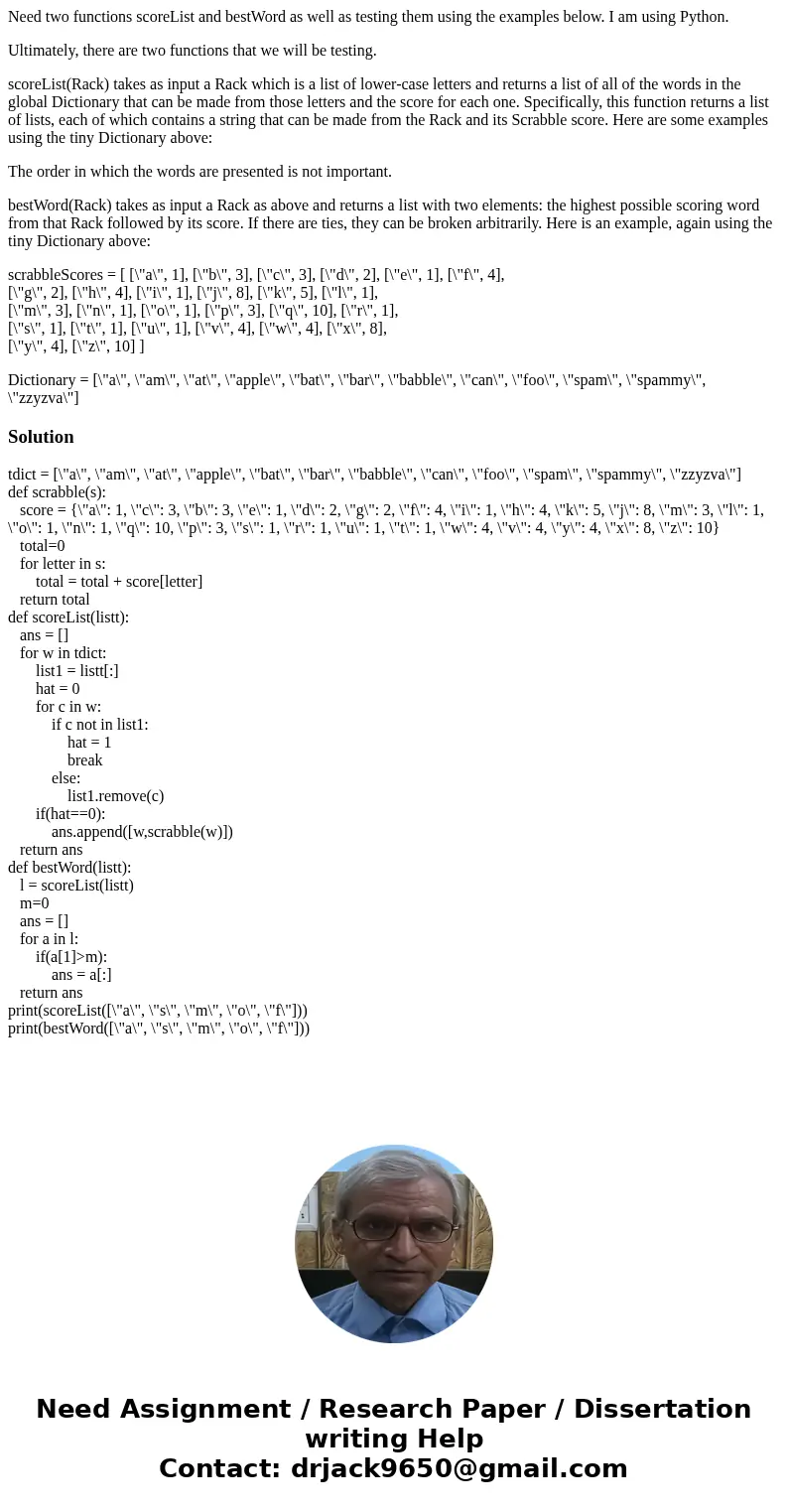 Need two functions scoreList and bestWord as well as testing them using the examples below. I am using Python. Ultimately, there are two functions that we will  Need two functions scoreList and bestWord as well as testing them using the examples below. I am using Python. Ultimately, there are two functions that we will