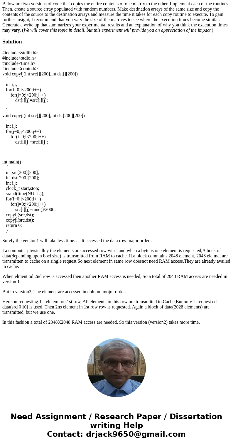 Objective: To gain insight into how the software design can significantly impact execution time because of how the hardware and operating system actually implem Objective: To gain insight into how the software design can significantly impact execution time because of how the hardware and operating system actually implem
