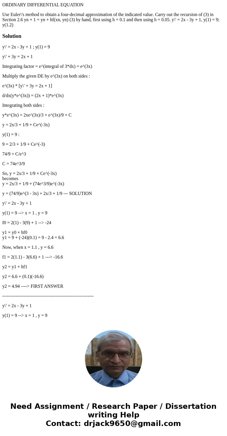ORDINARY DIFFERENTIAL EQUATION Use Euler\'s method to obtain a four-decimal approximation of the indicated value. Carry out the recursion of (3) in Section 2.6  ORDINARY DIFFERENTIAL EQUATION Use Euler\'s method to obtain a four-decimal approximation of the indicated value. Carry out the recursion of (3) in Section 2.6