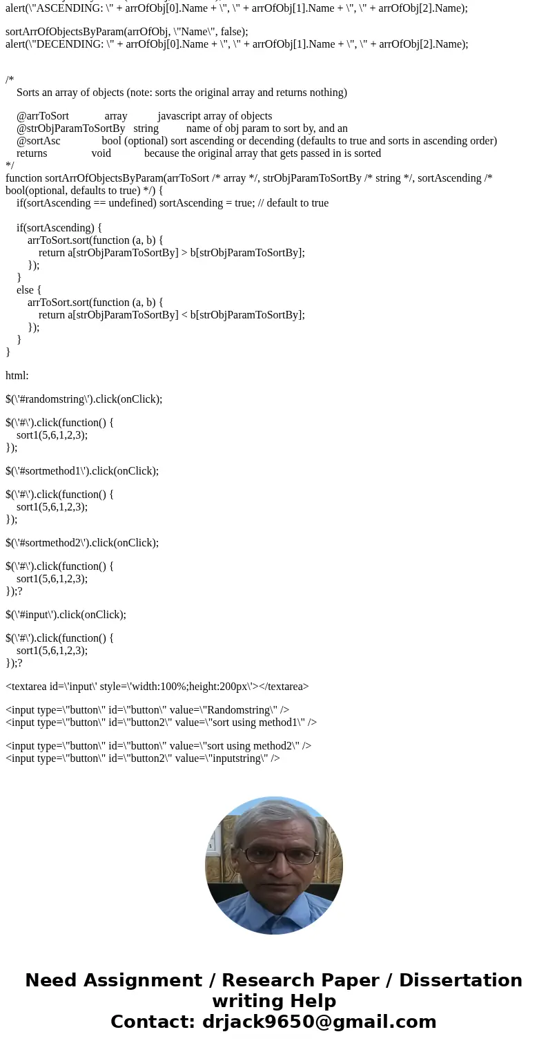 please answer in https://jsfiddle.net/ and sepereate the HTML from the Javascript, so it would be easy to understand for me and also make sure code runs please! please answer in https://jsfiddle.net/ and sepereate the HTML from the Javascript, so it would be easy to understand for me and also make sure code runs please!