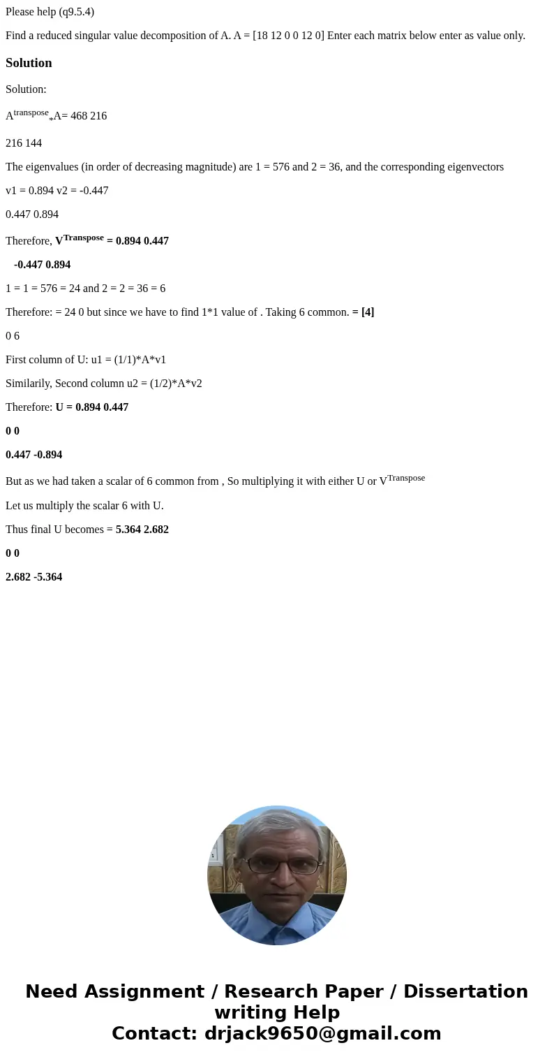 Please help (q9.5.4) Find a reduced singular value decomposition of A. A = [18 12 0 0 12 0] Enter each matrix below enter as value only. SolutionSolution: Atran