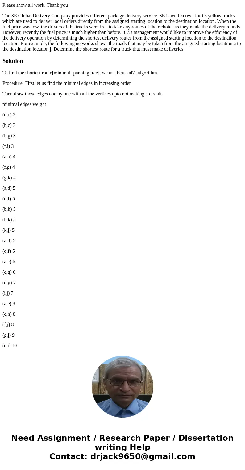 Please show all work. Thank you The 3E Global Delivery Company provides different package delivery service. 3E is well known for its yellow trucks which are use Please show all work. Thank you The 3E Global Delivery Company provides different package delivery service. 3E is well known for its yellow trucks which are use
