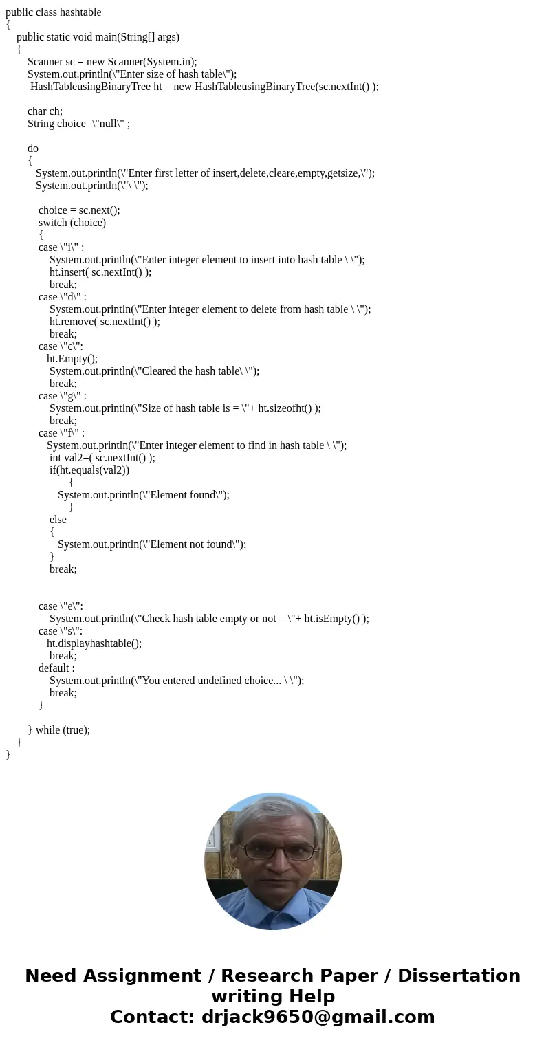 ( PLEASE SHOW HOW TO IMPLEMENT THE DELETION FUNCTION ) SAMPLE OUTPUT: Instead of using a linked list to resolve collisions, as in separate chaining, use a binar ( PLEASE SHOW HOW TO IMPLEMENT THE DELETION FUNCTION ) SAMPLE OUTPUT: Instead of using a linked list to resolve collisions, as in separate chaining, use a binar
