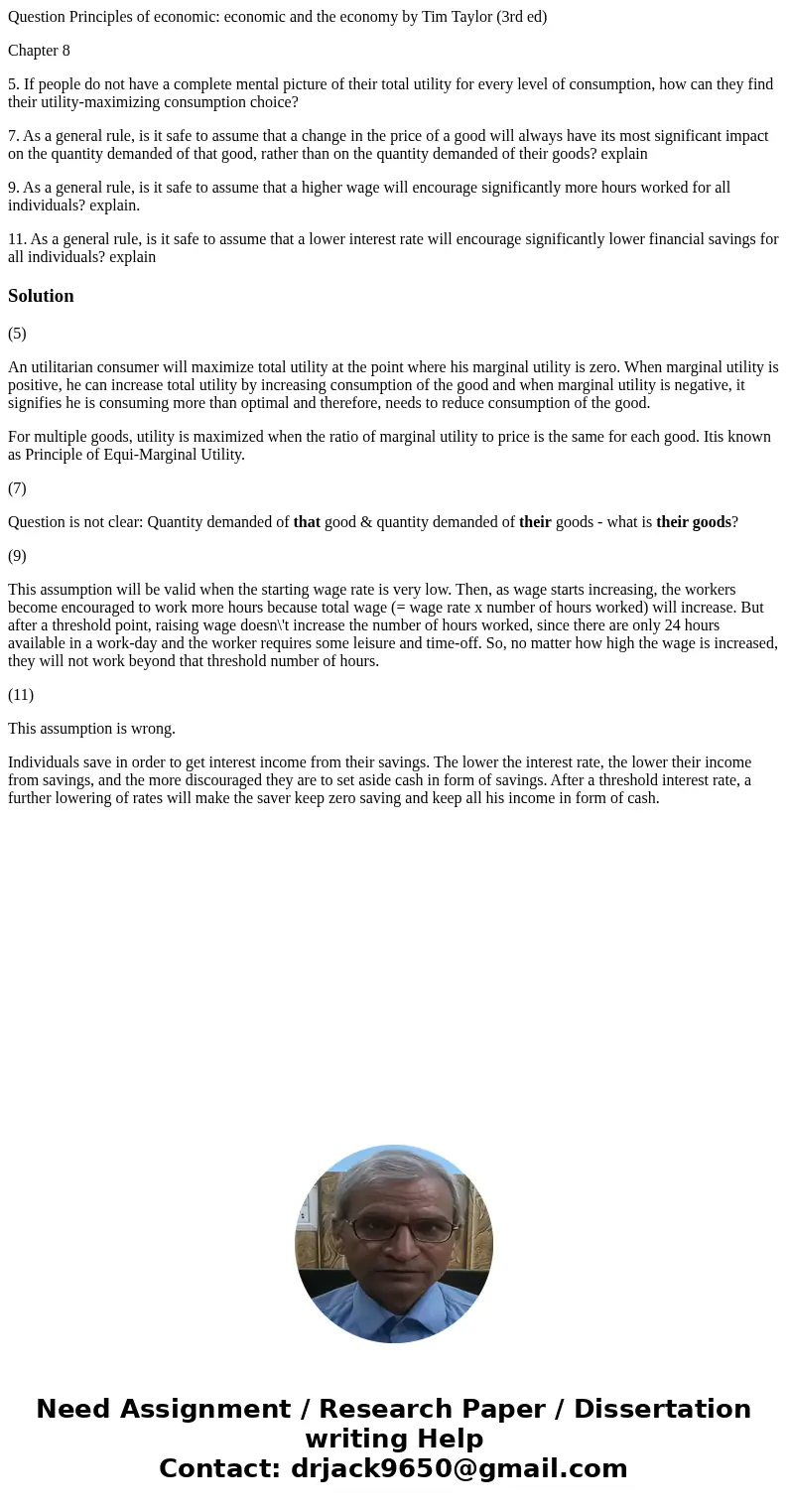 Question Principles of economic: economic and the economy by Tim Taylor (3rd ed) Chapter 8 5. If people do not have a complete mental picture of their total uti Question Principles of economic: economic and the economy by Tim Taylor (3rd ed) Chapter 8 5. If people do not have a complete mental picture of their total uti