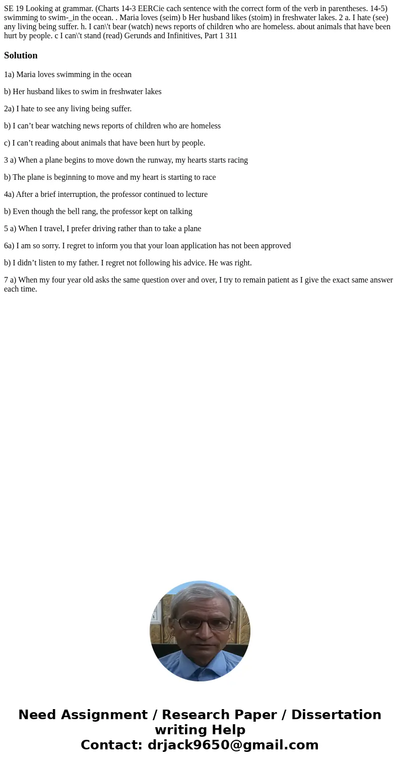 SE 19 Looking at grammar. (Charts 14-3 EERCie cach sentence with the correct form of the verb in parentheses. 14-5) swimming to swim-_in the ocean. . Maria lov  SE 19 Looking at grammar. (Charts 14-3 EERCie cach sentence with the correct form of the verb in parentheses. 14-5) swimming to swim-_in the ocean. . Maria lov
