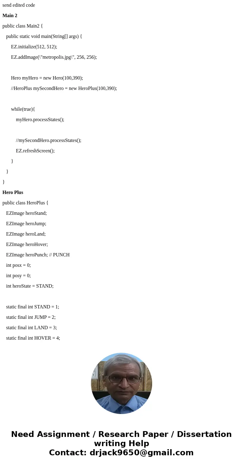 send edited code Main 2 public class Main2 { public static void main(String[] args) { EZ.initialize(512, 512); EZ.addImage(\