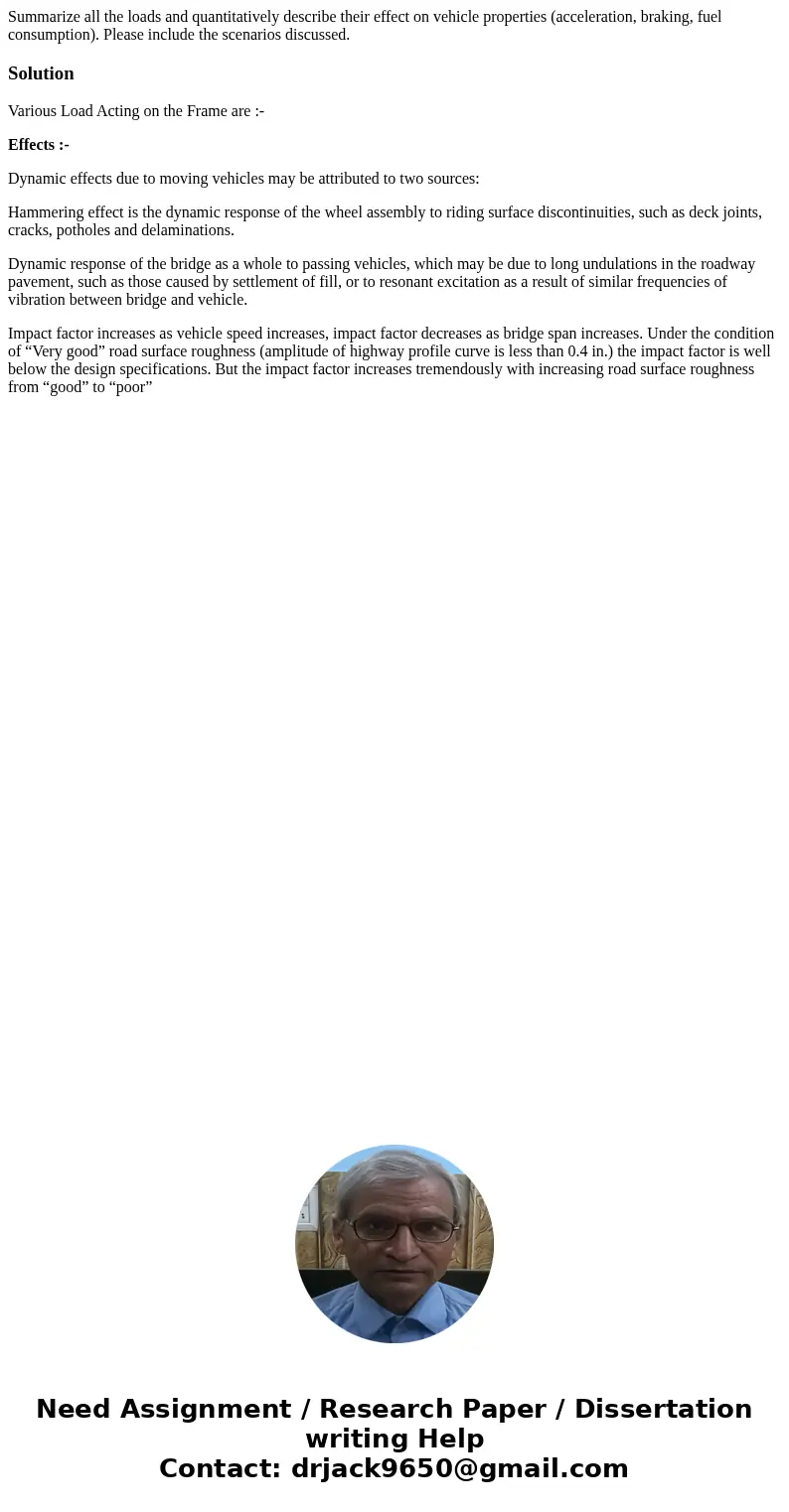 Summarize all the loads and quantitatively describe their effect on vehicle properties (acceleration, braking, fuel consumption). Please include the scenarios d Summarize all the loads and quantitatively describe their effect on vehicle properties (acceleration, braking, fuel consumption). Please include the scenarios d