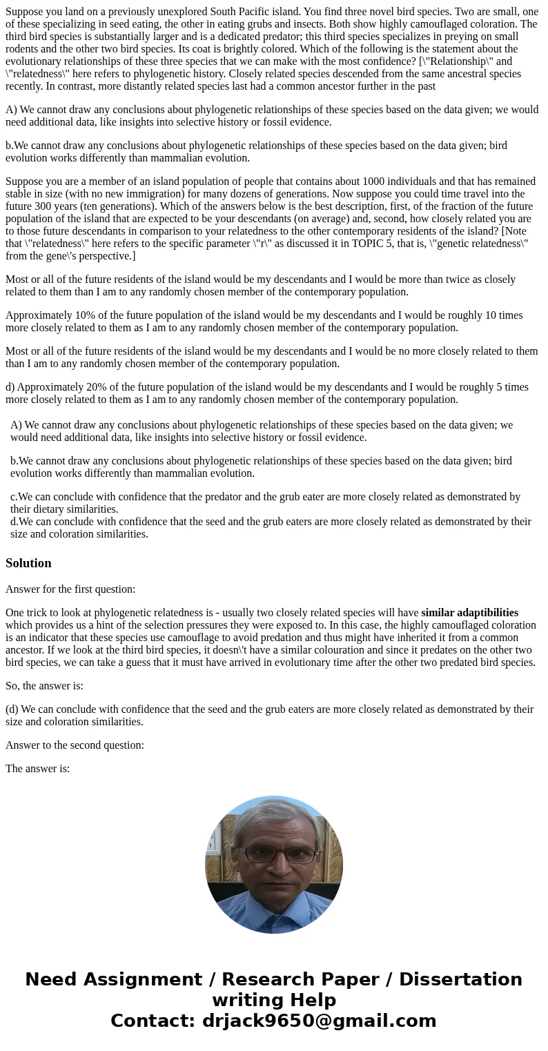 Suppose you land on a previously unexplored South Pacific island. You find three novel bird species. Two are small, one of these specializing in seed eating, th Suppose you land on a previously unexplored South Pacific island. You find three novel bird species. Two are small, one of these specializing in seed eating, th