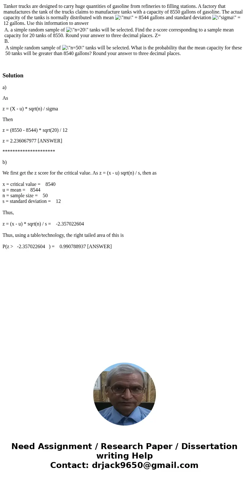 Tanker trucks are designed to carry huge quantities of gasoline from refineries to filling stations. A factory that manufactures the tank of the trucks claims   Tanker trucks are designed to carry huge quantities of gasoline from refineries to filling stations. A factory that manufactures the tank of the trucks claims