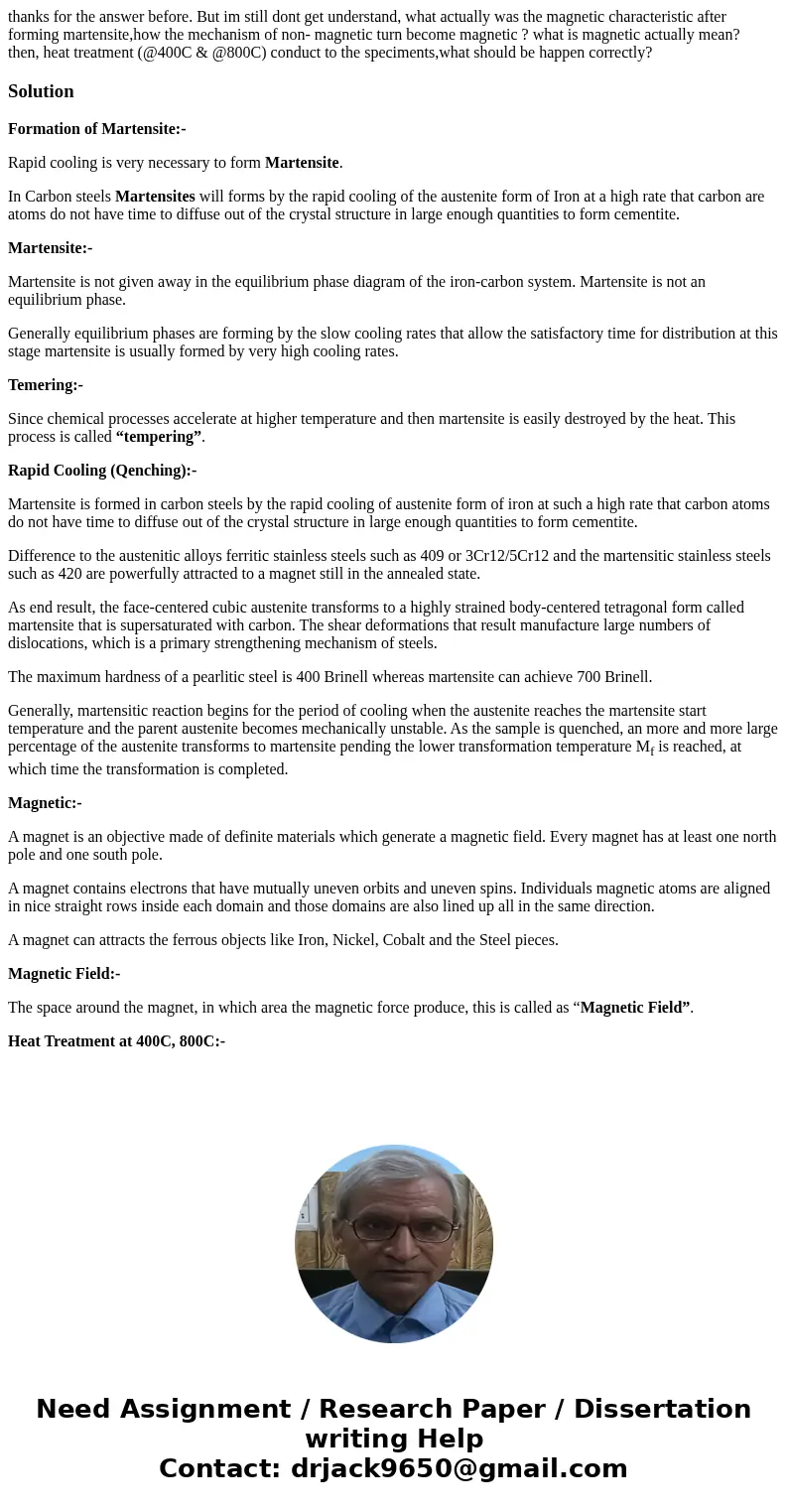 thanks for the answer before. But im still dont get understand, what actually was the magnetic characteristic after forming martensite,how the mechanism of non- thanks for the answer before. But im still dont get understand, what actually was the magnetic characteristic after forming martensite,how the mechanism of non-