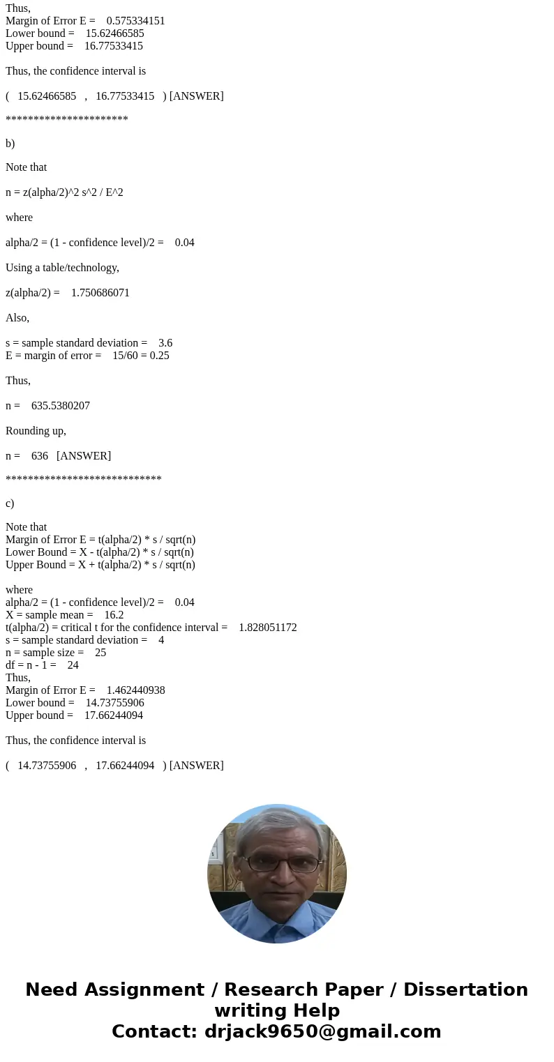  The operations manager of a large production plant would like to estimate the mean amount of time a worker takes to assemble a new electronic component. Assume