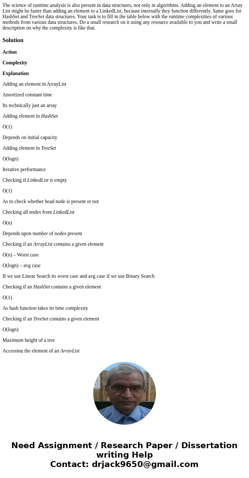 The science of runtime analysis is also present in data structures, not only in algorithms. Adding an element to an Array List might be faster than adding an e  The science of runtime analysis is also present in data structures, not only in algorithms. Adding an element to an Array List might be faster than adding an e