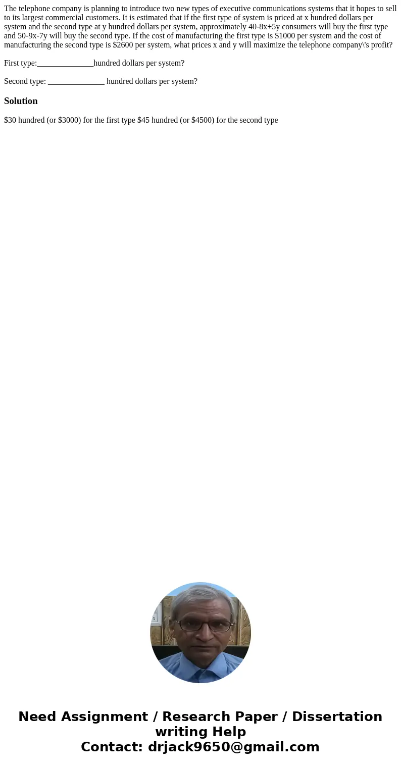 The telephone company is planning to introduce two new types of executive communications systems that it hopes to sell to its largest commercial customers. It i The telephone company is planning to introduce two new types of executive communications systems that it hopes to sell to its largest commercial customers. It i