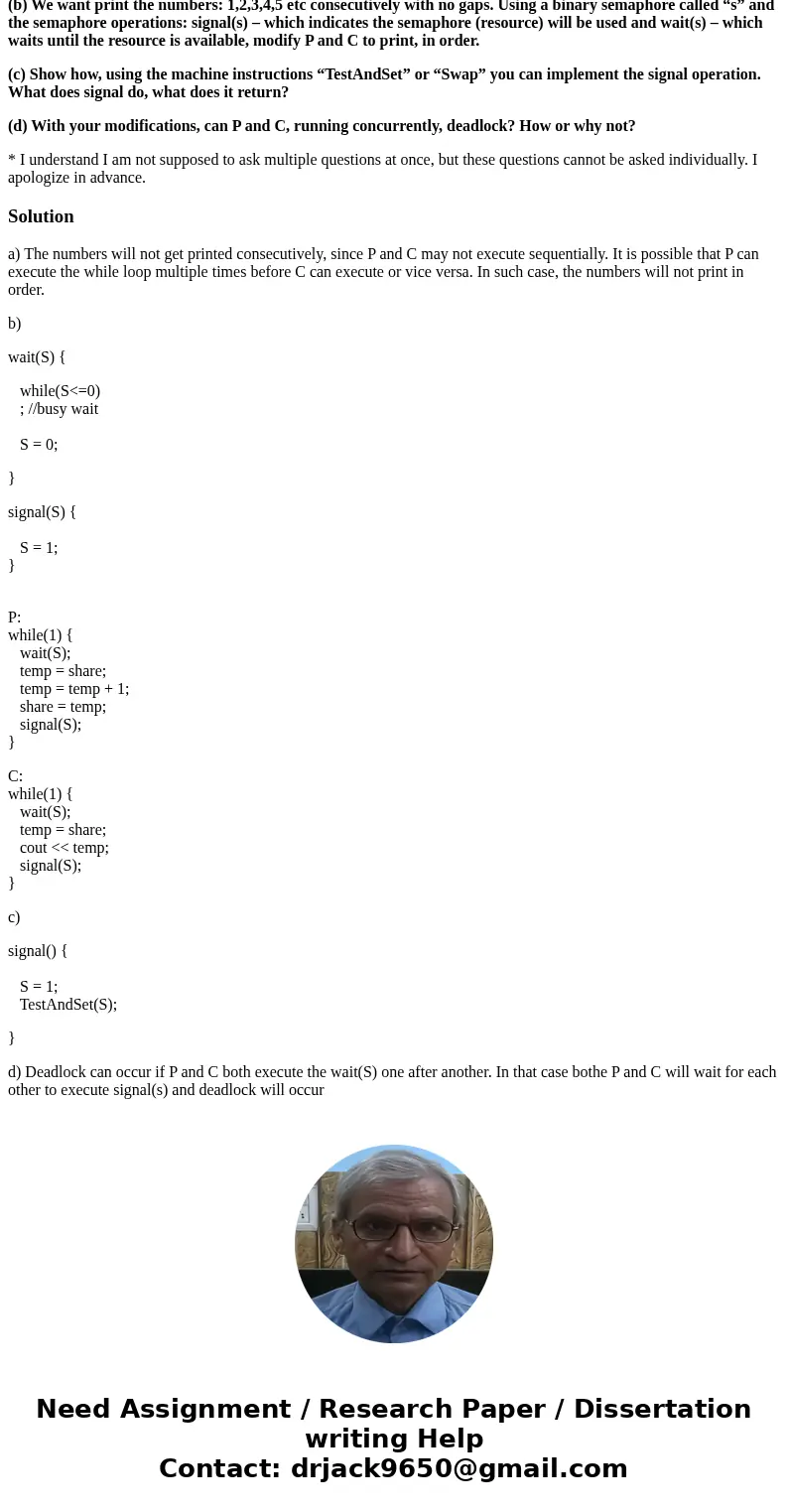 There are two processes running on two cores in one CPU (same OS). They are sharing a memory location called “share” (with a start value of 0). P: while(1) { te There are two processes running on two cores in one CPU (same OS). They are sharing a memory location called “share” (with a start value of 0). P: while(1) { te
