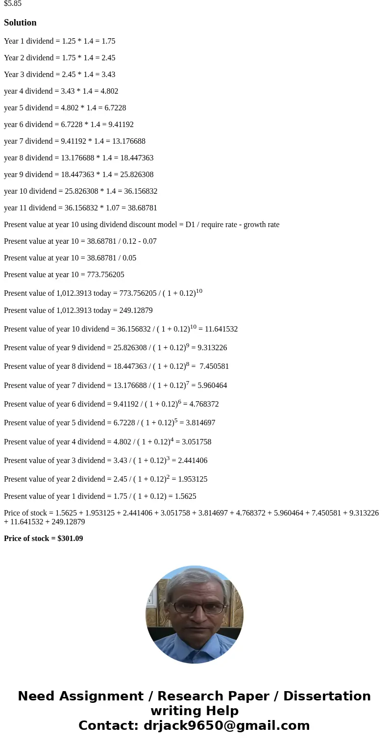 Thirsty Cactus Corp. just paid a dividend of $1.25 per share. The dividends are expected to grow at 40 percent for the next 10 years and then level off to a 7 p Thirsty Cactus Corp. just paid a dividend of $1.25 per share. The dividends are expected to grow at 40 percent for the next 10 years and then level off to a 7 p
