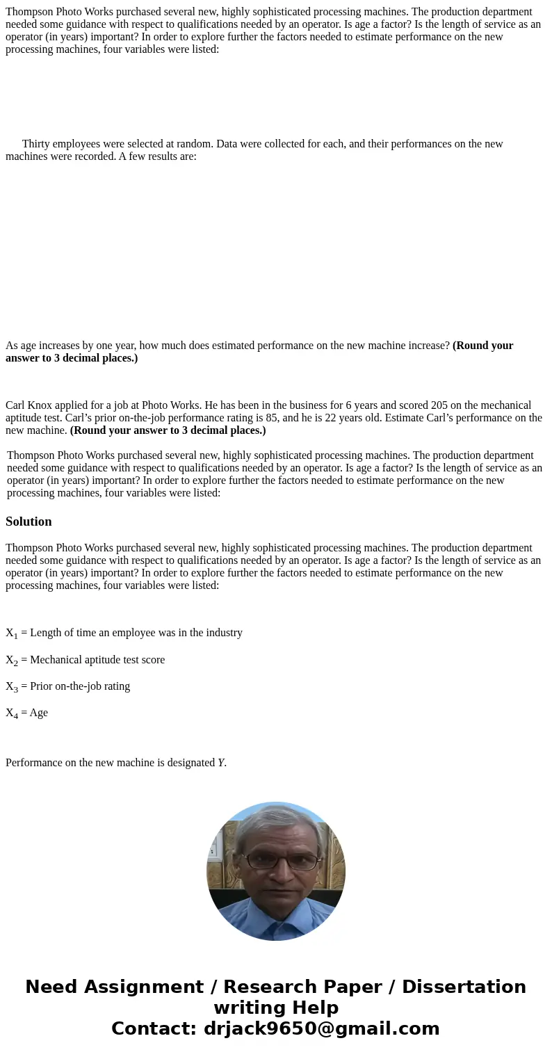 Thompson Photo Works purchased several new, highly sophisticated processing machines. The production department needed some guidance with respect to qualificati Thompson Photo Works purchased several new, highly sophisticated processing machines. The production department needed some guidance with respect to qualificati