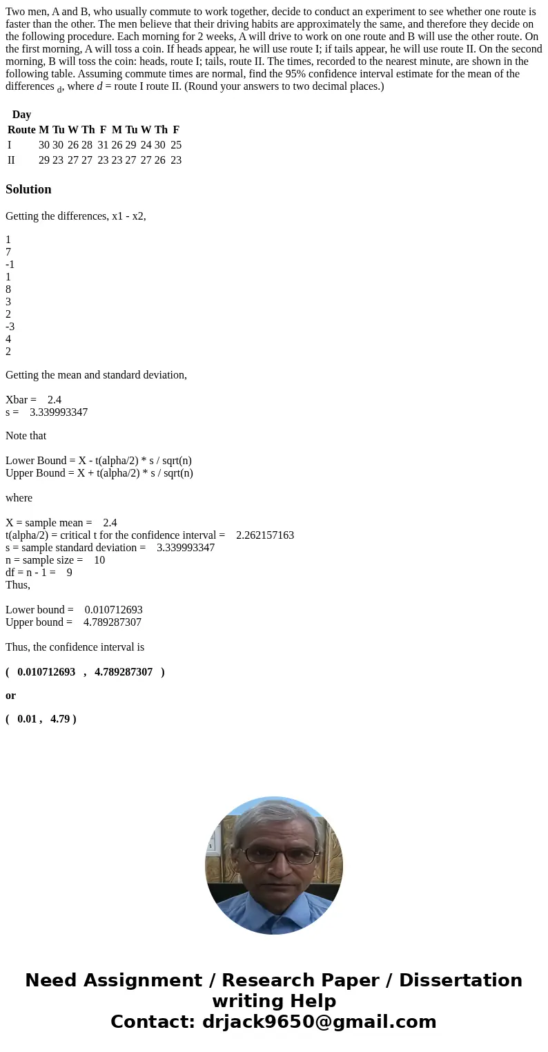 Two men, A and B, who usually commute to work together, decide to conduct an experiment to see whether one route is faster than the other. The men believe that 