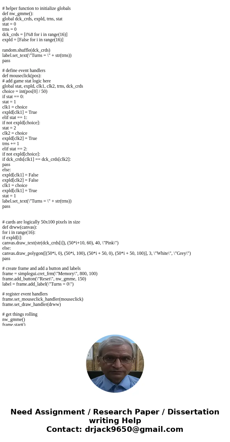 USE PYTHON Memory Game: 1. You will have two arrays that are 4 by 4. 2. One array will be called isVisible and contain all False values 3. The other array will 