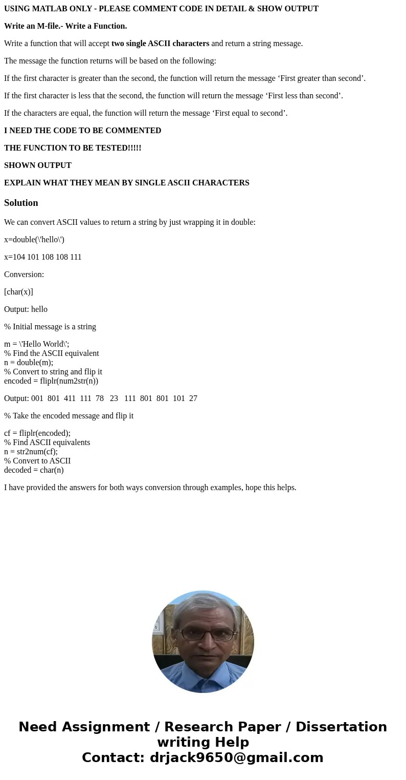 USING MATLAB ONLY - PLEASE COMMENT CODE IN DETAIL & SHOW OUTPUT Write an M-file.- Write a Function. Write a function that will accept two single ASCII chara USING MATLAB ONLY - PLEASE COMMENT CODE IN DETAIL & SHOW OUTPUT Write an M-file.- Write a Function. Write a function that will accept two single ASCII chara
