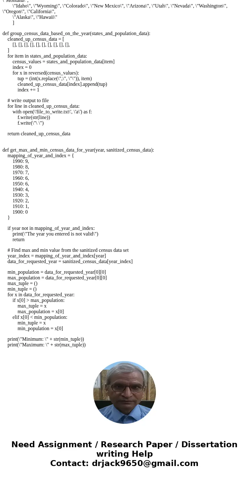 USING PYTHON 1. Work with Census Data: Dowload the following file: http://www.census.gov/population/www/censusdata/files/urpop0090.txt The census _le is a text  USING PYTHON 1. Work with Census Data: Dowload the following file: http://www.census.gov/population/www/censusdata/files/urpop0090.txt The census _le is a text