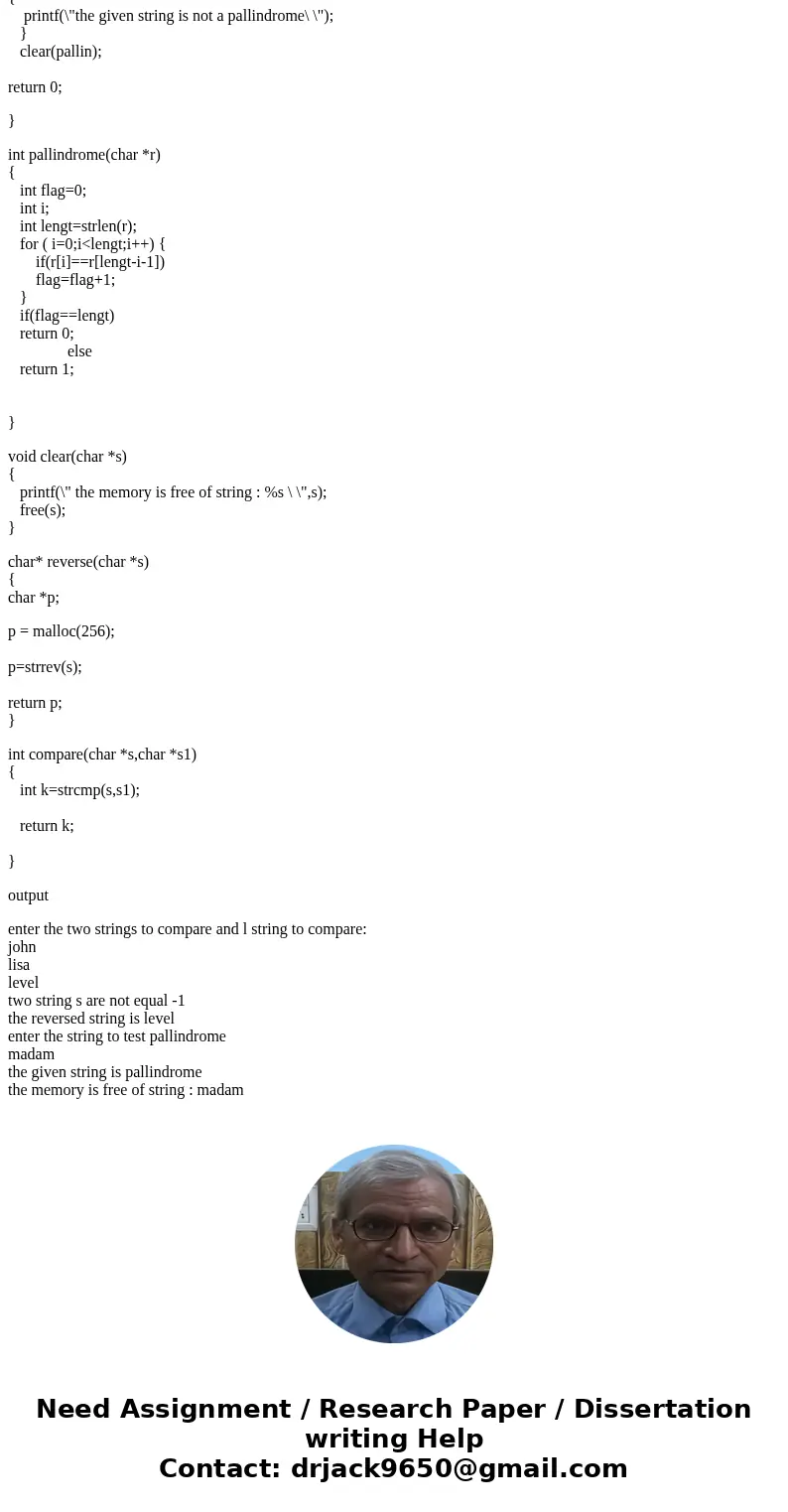 void clear (char * s): This function takes a character pointer and frees the memory allocated to the pointer. char reverse (char s): This function takes a stri  void clear (char * s): This function takes a character pointer and frees the memory allocated to the pointer. char reverse (char s): This function takes a stri