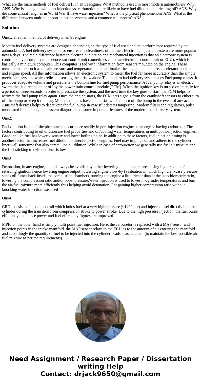What are the main methods of fuel deliver}\' in an SI engine? What method is used in most modern automobiles? Why? ANS. Why is an engine with port injection vs  What are the main methods of fuel deliver}\' in an SI engine? What method is used in most modern automobiles? Why? ANS. Why is an engine with port injection vs
