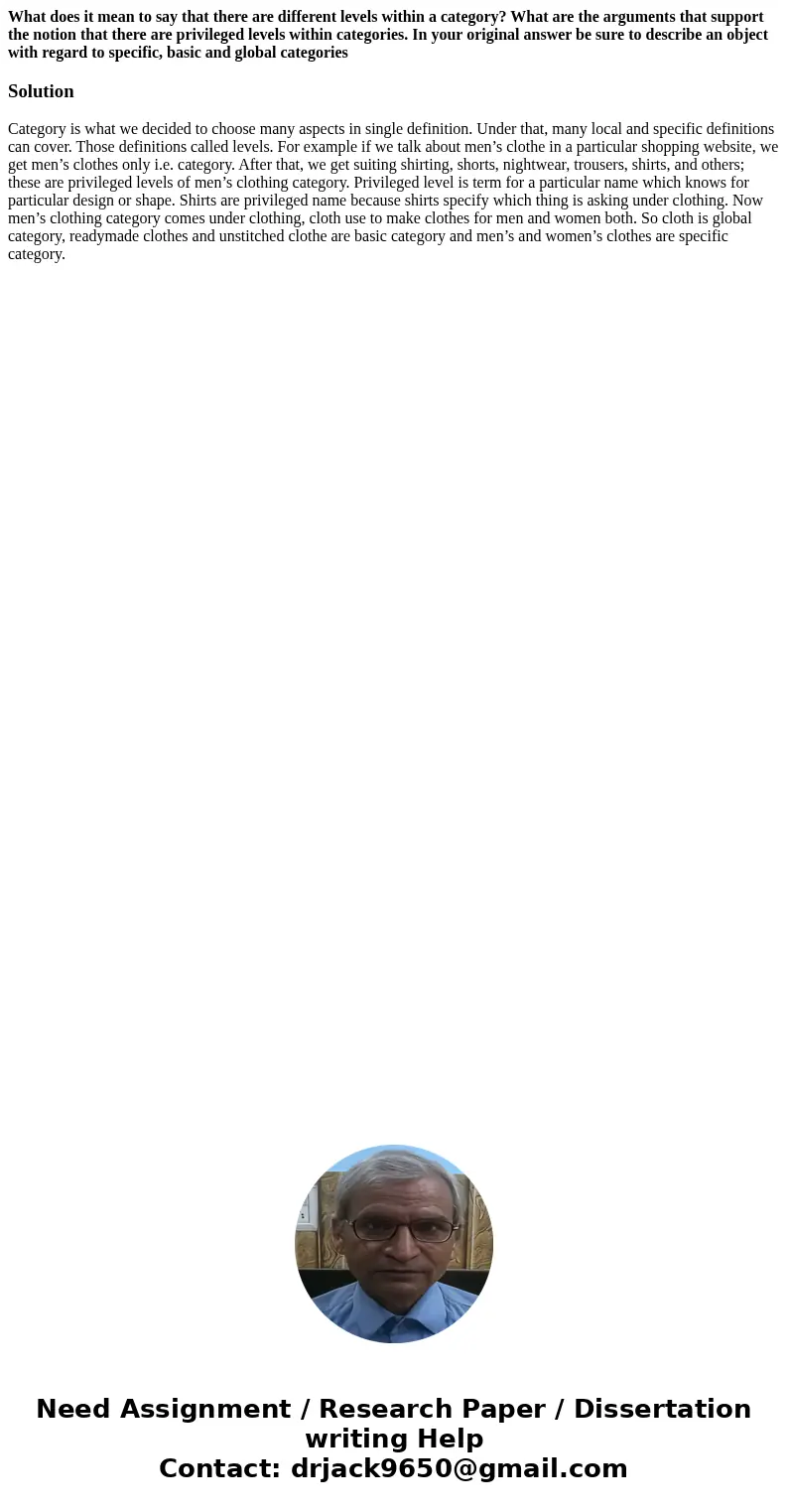 What does it mean to say that there are different levels within a category? What are the arguments that support the notion that there are privileged levels with What does it mean to say that there are different levels within a category? What are the arguments that support the notion that there are privileged levels with