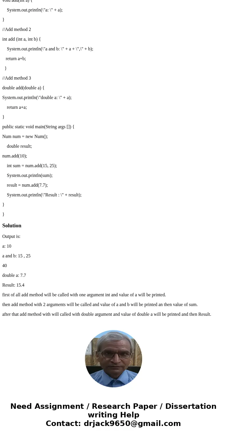 What is the output when the following code runs? Explain which methods are called, in which order, what the various parameters being passed in are, and what val What is the output when the following code runs? Explain which methods are called, in which order, what the various parameters being passed in are, and what val