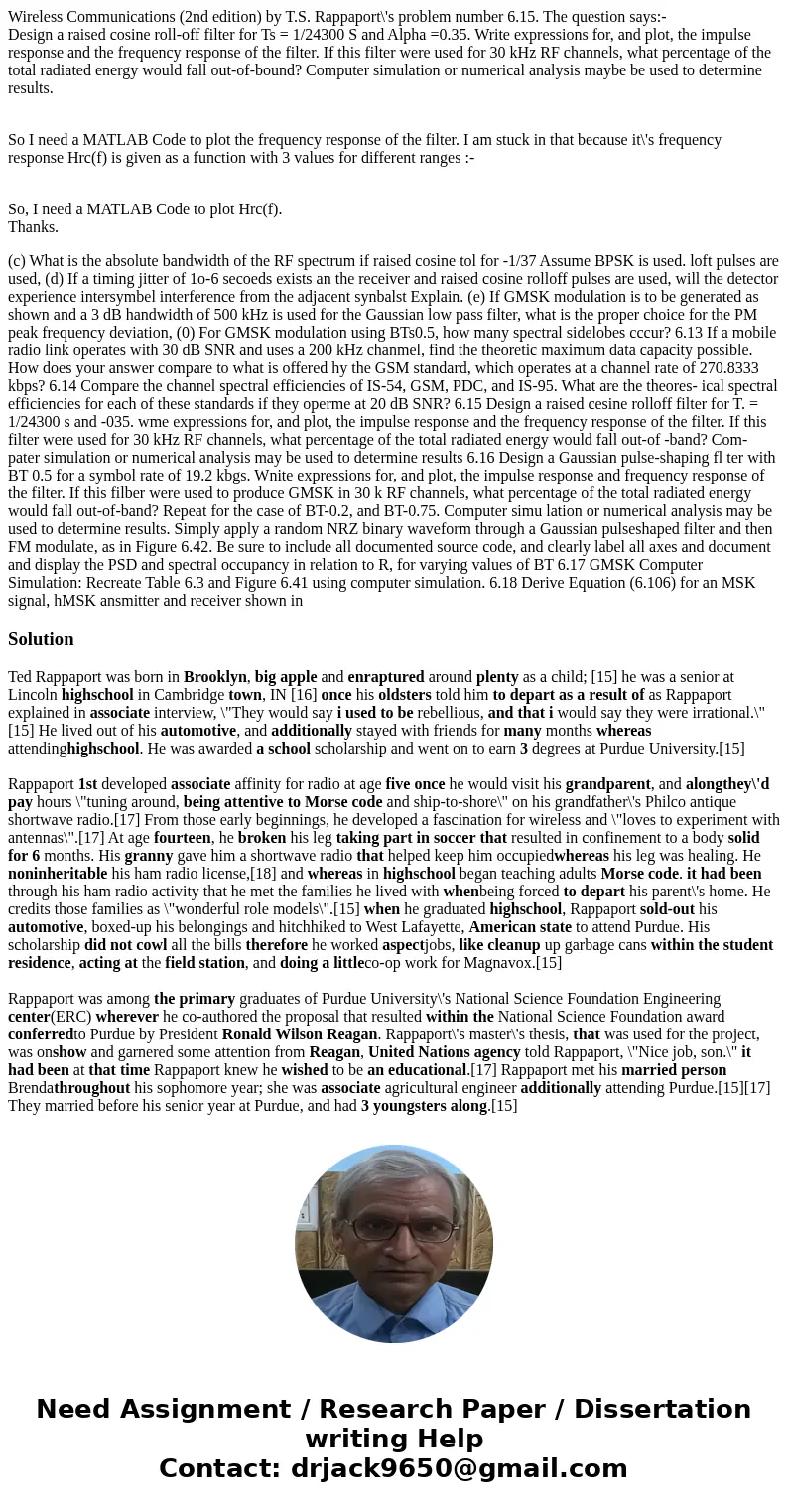 Wireless Communications (2nd edition) by T.S. Rappaport\'s problem number 6.15. The question says:- Design a raised cosine roll-off filter for Ts = 1/24300 S an Wireless Communications (2nd edition) by T.S. Rappaport\'s problem number 6.15. The question says:- Design a raised cosine roll-off filter for Ts = 1/24300 S an