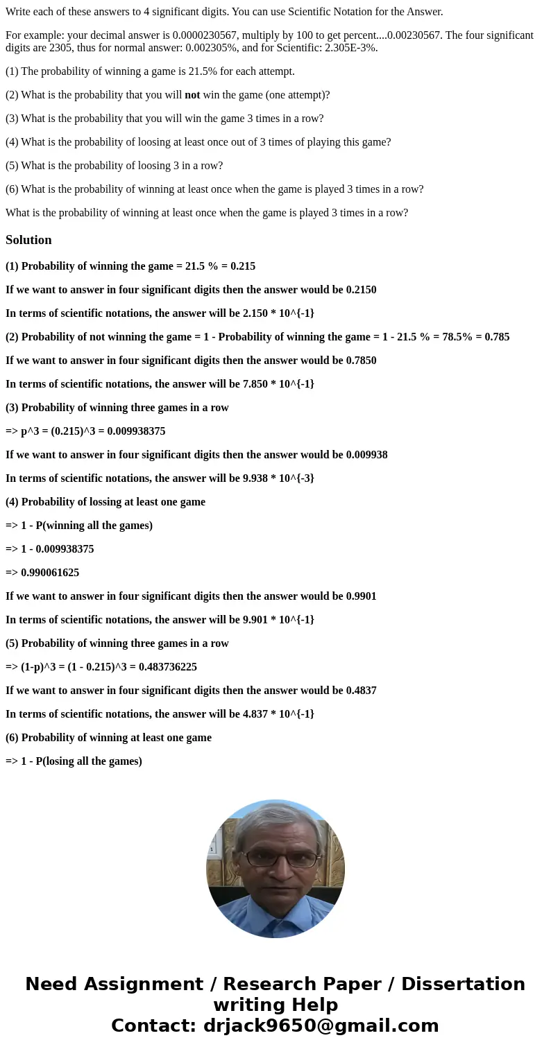 Write each of these answers to 4 significant digits. You can use Scientific Notation for the Answer. For example: your decimal answer is 0.0000230567, multiply  Write each of these answers to 4 significant digits. You can use Scientific Notation for the Answer. For example: your decimal answer is 0.0000230567, multiply