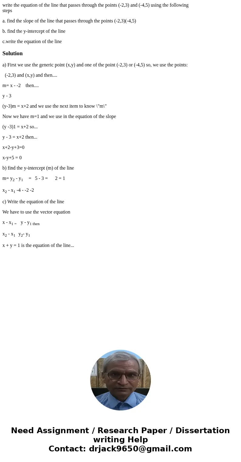 write the equation of the line that passes through the points (-2,3) and (-4,5) using the following steps a. find the slope of the line that passes through the  write the equation of the line that passes through the points (-2,3) and (-4,5) using the following steps a. find the slope of the line that passes through the