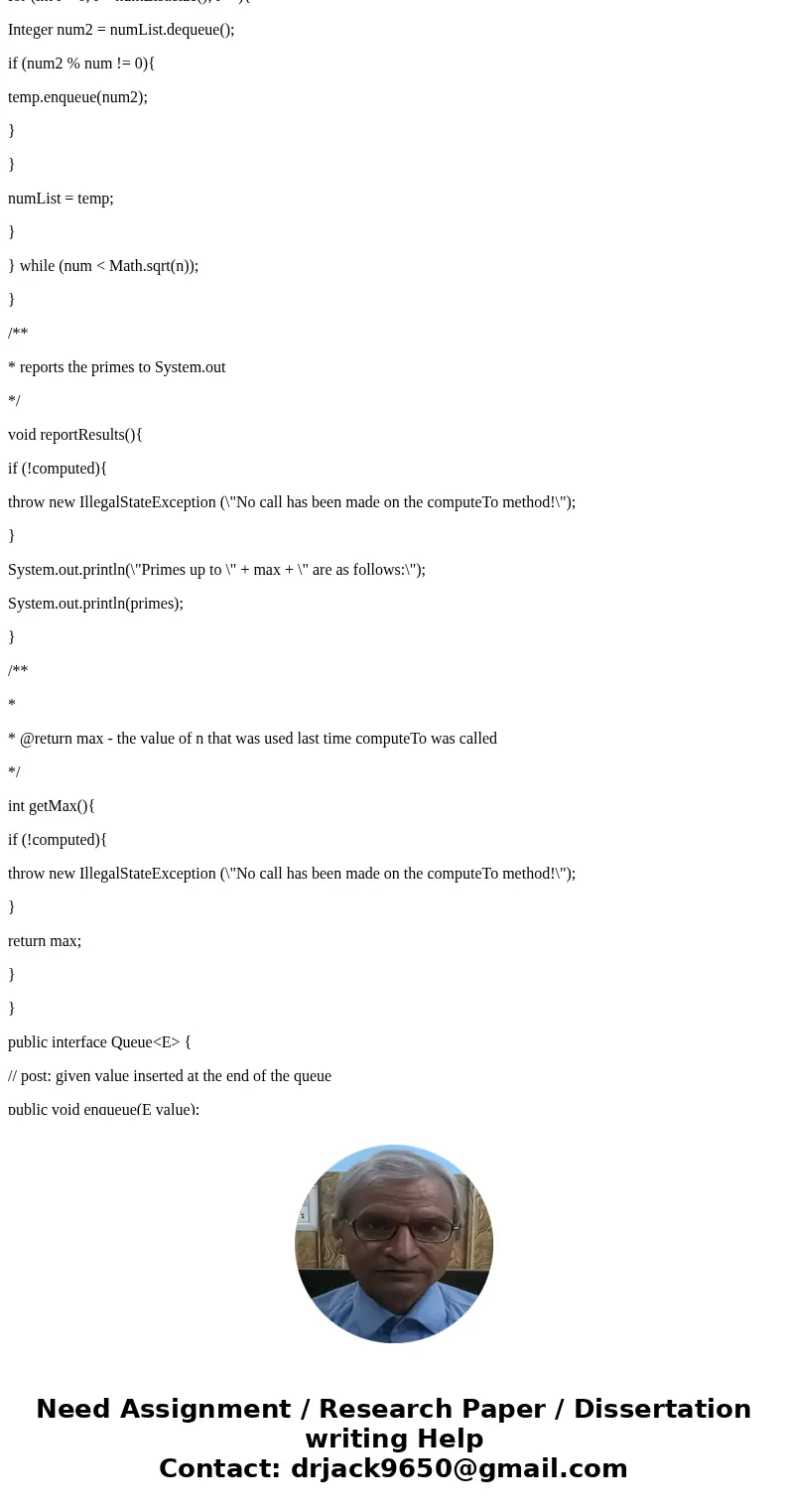 You are going to create a Queue. (alternately you can create a list and simply implement enqueue and dequeue functions in the List - that will technically make  You are going to create a Queue. (alternately you can create a list and simply implement enqueue and dequeue functions in the List - that will technically make