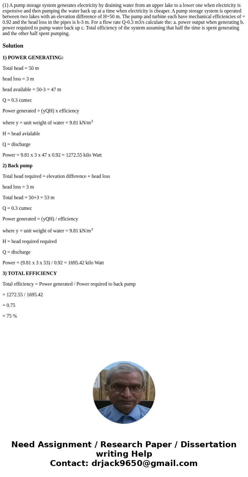 (1) A pump storage system generates electricity by draining water from an upper lake to a lower one when electricity is expensive and then pumping the water ba  (1) A pump storage system generates electricity by draining water from an upper lake to a lower one when electricity is expensive and then pumping the water ba