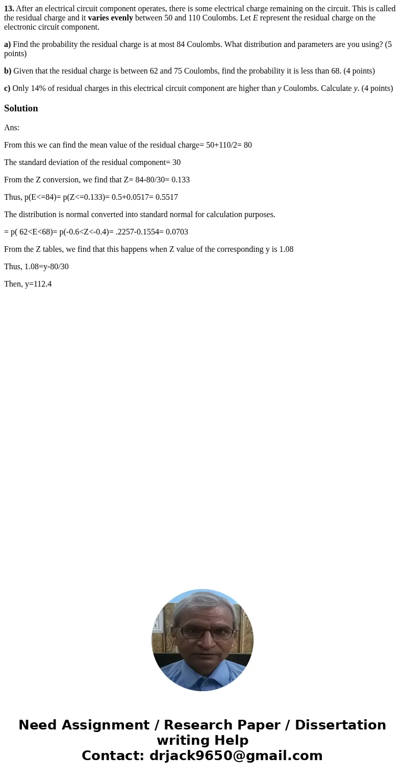 13. After an electrical circuit component operates, there is some electrical charge remaining on the circuit. This is called the residual charge and it varies e