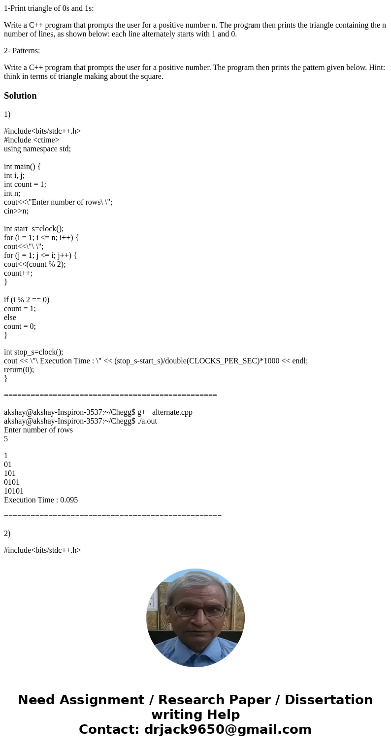 1-Print triangle of 0s and 1s: Write a C++ program that prompts the user for a positive number n. The program then prints the triangle containing the n number o