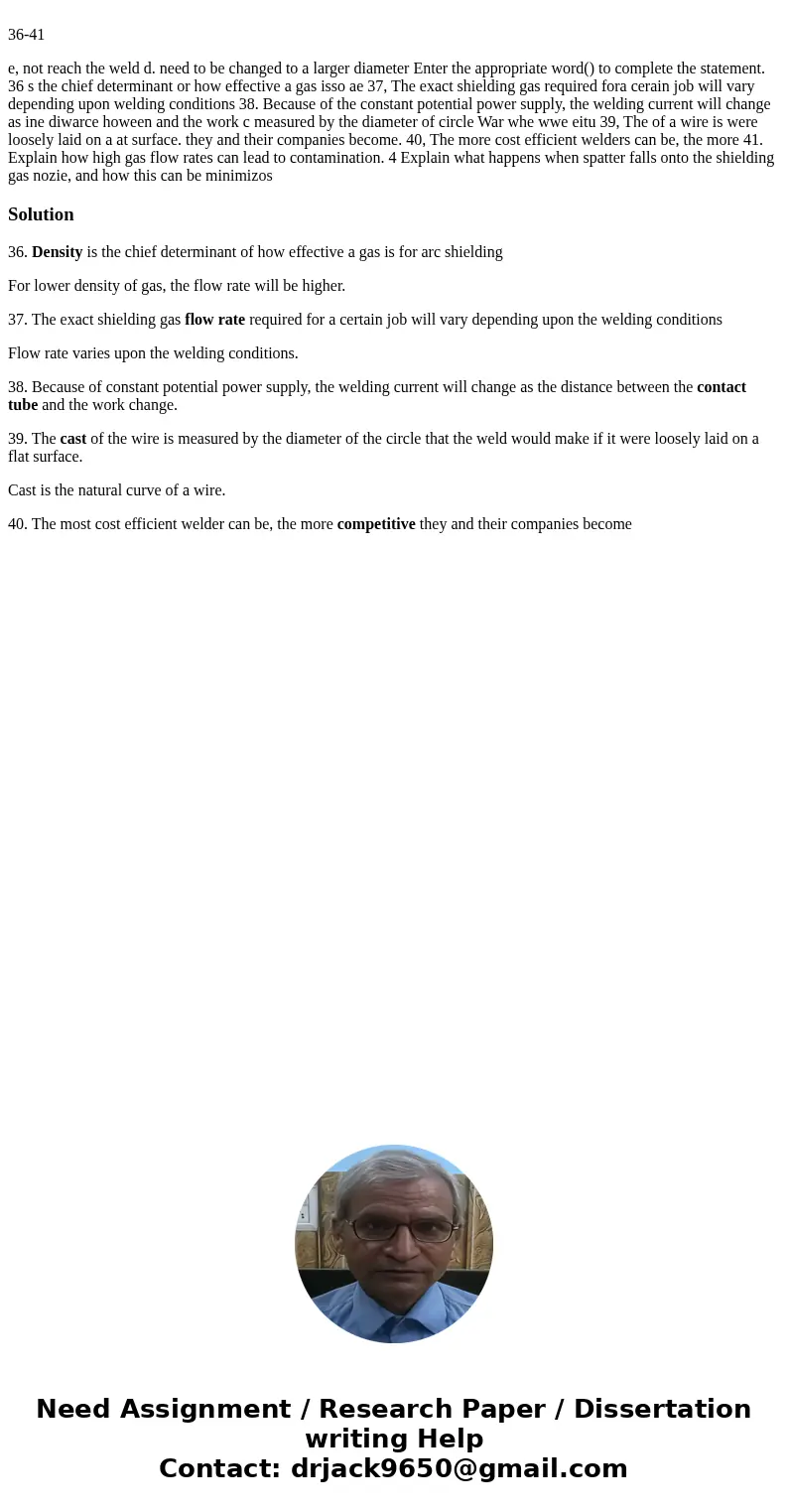 36-41 e, not reach the weld d. need to be changed to a larger diameter Enter the appropriate word() to complete the statement. 36 s the chief determinant or ho  36-41 e, not reach the weld d. need to be changed to a larger diameter Enter the appropriate word() to complete the statement. 36 s the chief determinant or ho