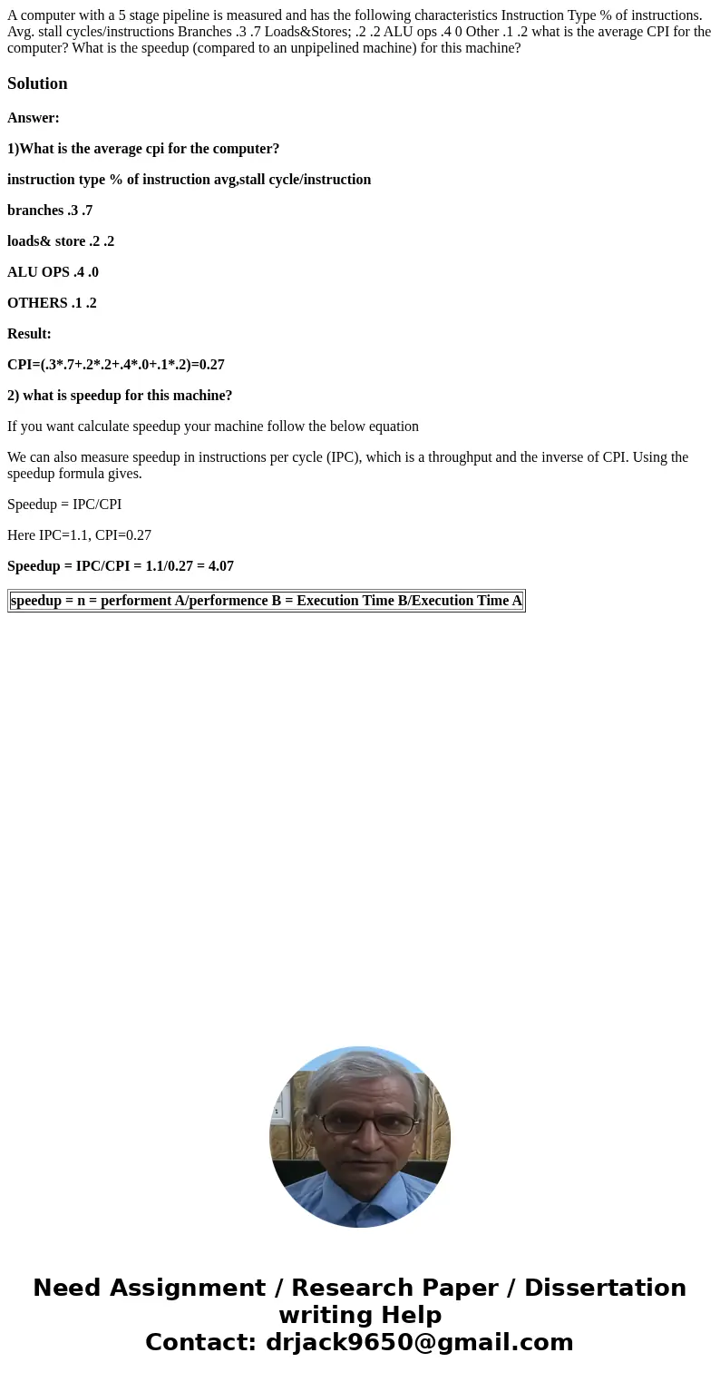 A computer with a 5 stage pipeline is measured and has the following characteristics Instruction Type % of instructions. Avg. stall cycles/instructions Branche  A computer with a 5 stage pipeline is measured and has the following characteristics Instruction Type % of instructions. Avg. stall cycles/instructions Branche
