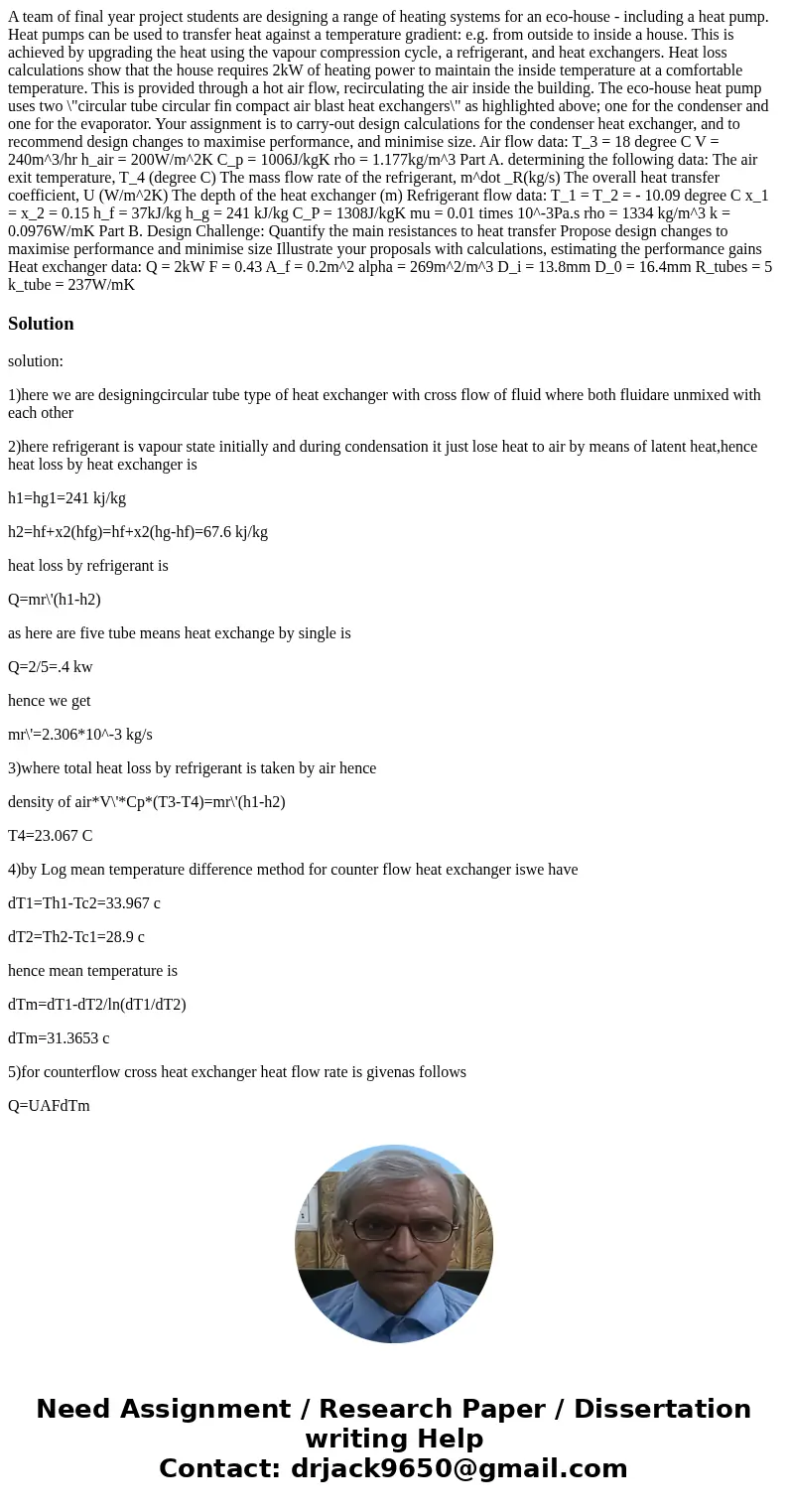 A team of final year project students are designing a range of heating systems for an eco-house - including a heat pump. Heat pumps can be used to transfer hea  A team of final year project students are designing a range of heating systems for an eco-house - including a heat pump. Heat pumps can be used to transfer hea