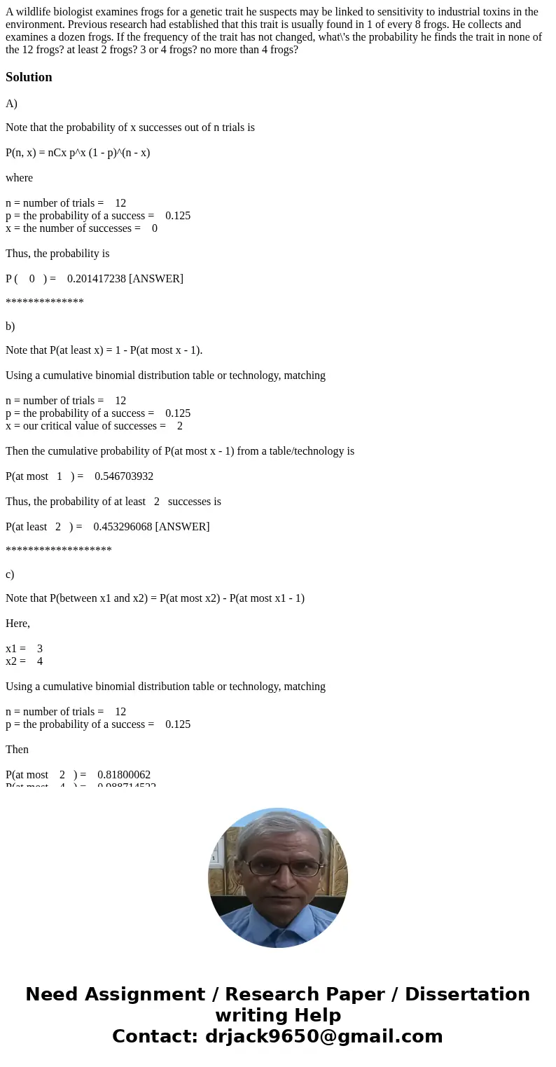  A wildlife biologist examines frogs for a genetic trait he suspects may be linked to sensitivity to industrial toxins in the environment. Previous research had