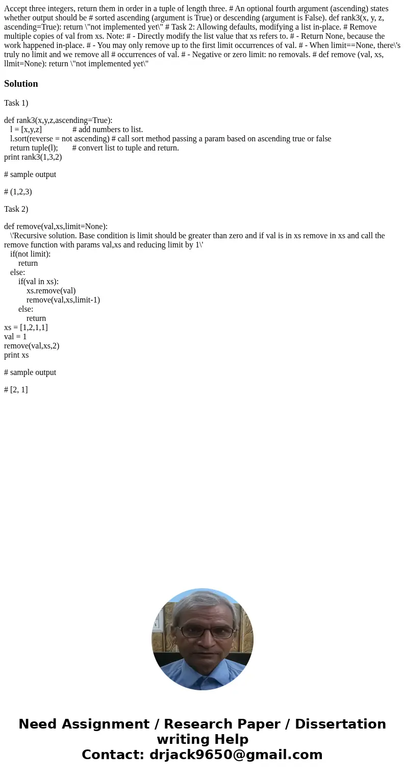  Accept three integers, return them in order in a tuple of length three. # An optional fourth argument (ascending) states whether output should be # sorted asce