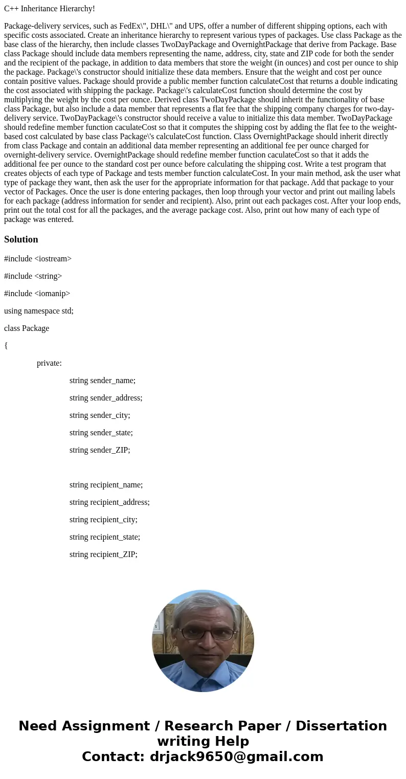 C++ Inheritance Hierarchy! Package-delivery services, such as FedEx\