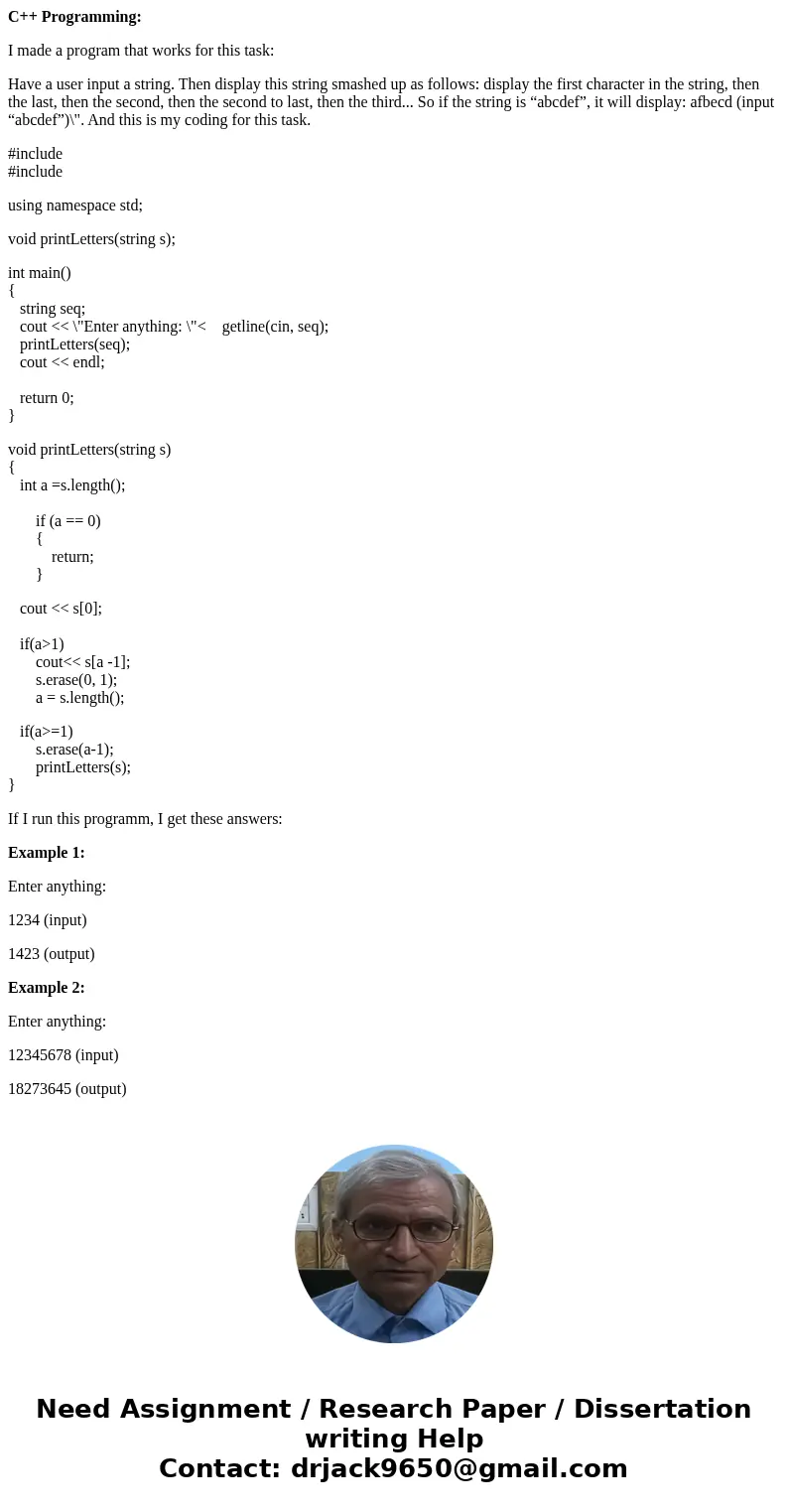 C++ Programming: I made a program that works for this task: Have a user input a string. Then display this string smashed up as follows: display the first charac