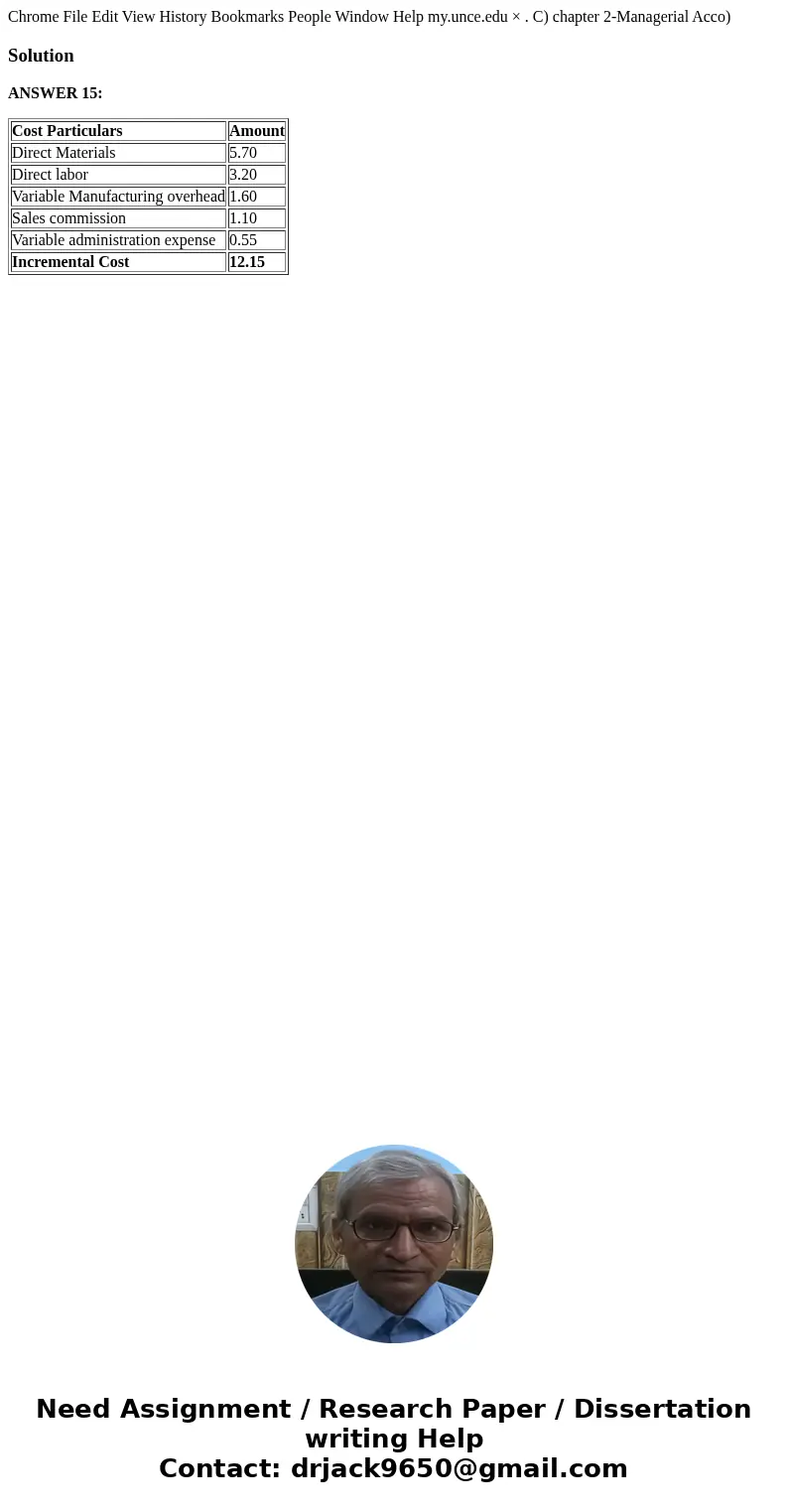  Chrome File Edit View History Bookmarks People Window Help my.unce.edu × . C) chapter 2-Managerial Acco)SolutionANSWER 15: Cost Particulars Amount Direct Mater